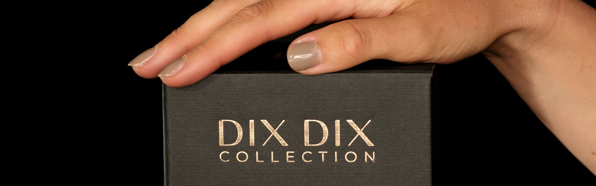 Our luxury packaging which is 100% recyclable - DIX DIX collection
